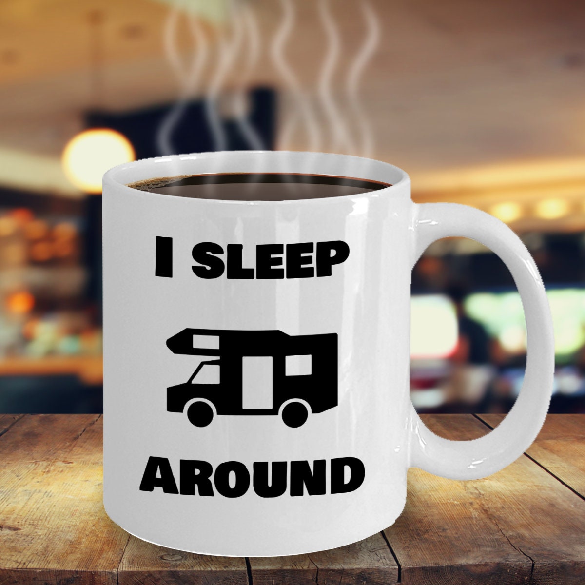 Funny CAMPING Coffee Mug Gift I Sleep Around Campers Rv Etsy