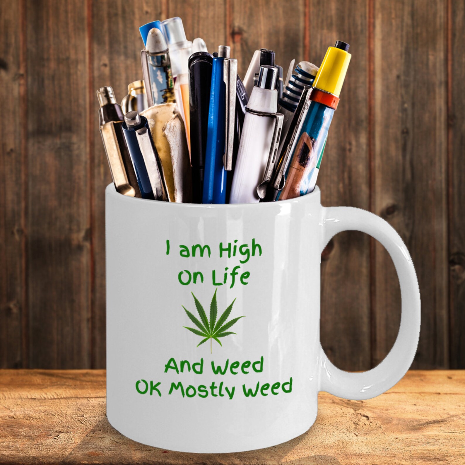 Ganja Funny Coffee Mug I Am High on Life and Weed OK Mostly Etsy