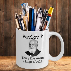 Psychology coffee mug Pavlov yes the name rings a bell Funny psychologist joke gift Classical conditioning Pavlov's Dogs joke gift image 6