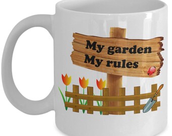 Gardener coffee mug - My garden my rules -  Funny gardener gift - gardening gifts - plant lover mug - horticulture hobby - gardening humor