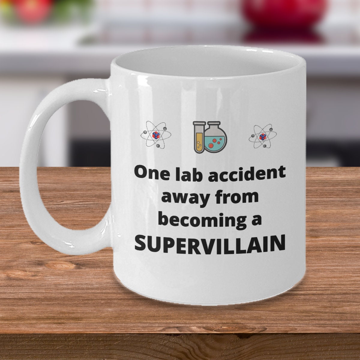 Chemistry Scientist Coffee Mug - One Lab Accident Away From Becoming a ...