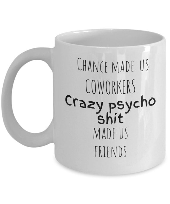 Tazza Divertente Con Scritta "Chance Made Us Colleghi Ma The Fun And Laughter Made Us Friends" - Idea Regalo Perfetta Per Amici E Colleghi Che Amano Il Caffè - 2