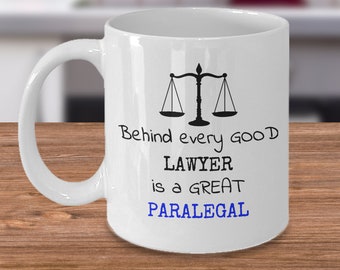 Behind every good lawyer is a great paralegal - Funny paralegal mug - law office legal work assistant lawyer joke gift - paralegal gifts