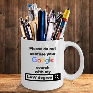 Funny Lawyer coffee mug Please do not confuse your search with my Law degree advocate attorney at law gag joke gift image 4
