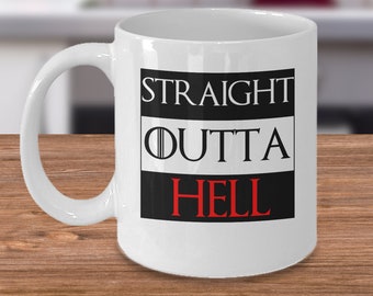 Straight outta Hell - Funny Satanic coffee mug - Halloween joke gifts - Satanist Temple - occult Satan symbol 666 - Satan Devil Worship