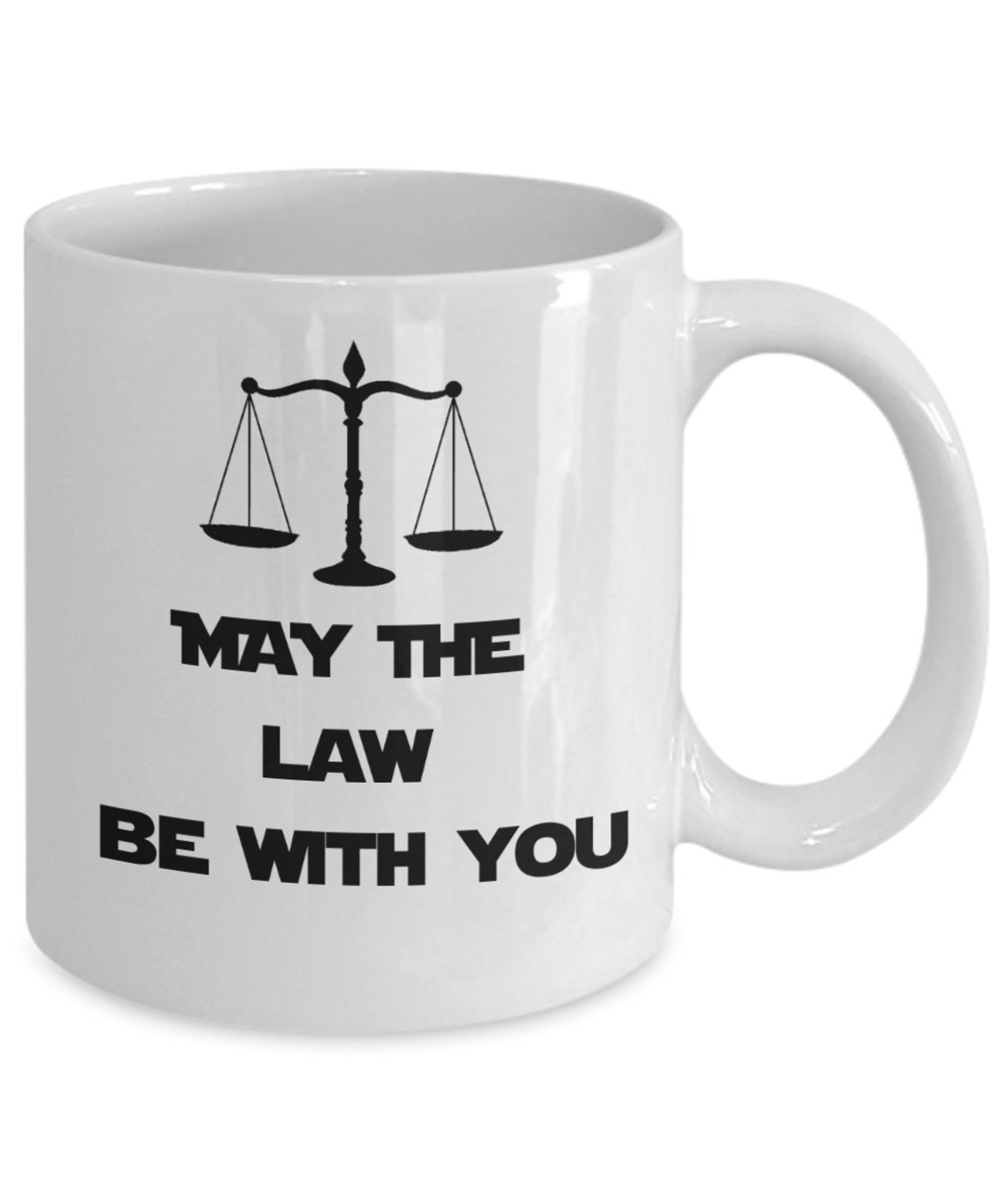Lawyer Coffee Mug May the Law Be With You Funny Courtroom Etsy