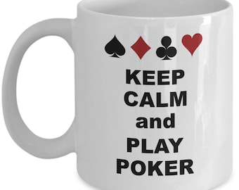 Keep calm and play poker coffee mug - poker gifts for men - funny gift for poker players - poker lover - poker themed birthday gift mug
