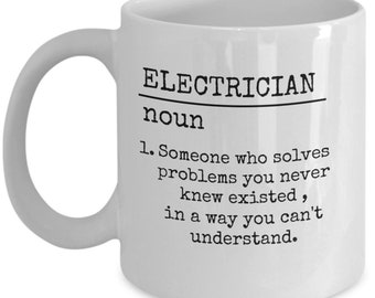 Electrician mug - Electrician definition - funny electrician birthday gift - electrical engineer - sarcastic gift for electrician
