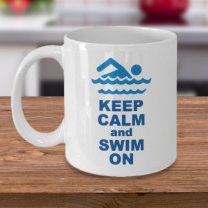 Keep calm and swim on - Swimming water sports swim team coffee mug gift - swimmer gift - funny joke swimmer coach gifts - gift for swimmer