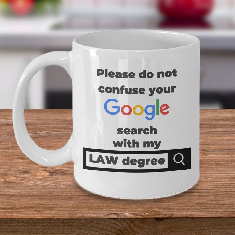 Funny Lawyer coffee mug Please do not confuse your search with my Law degree advocate attorney at law gag joke gift image 1