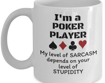 Ik ben een pokerspeler - sarcastische pokerspeler cadeau - grappige poker geschenken - man grot kaart spelers grap geschenken - poker mok - poker humor - casino