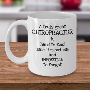 Chiropractor mug - A truly great chiropractor is hard to find - chiropractor thank you gift - gifts for chiropractors - bone doctor gift