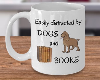 Dog lover coffee mug - Easily distracted by dogs and books - funny book lover cute puppies gifts - Pets Animals dogs owner gifts - reading
