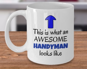 Handyman mug - This is what an awesome handyman looks like - fixer handyperson or handy worker cup - funny handyman birthday gift for dad