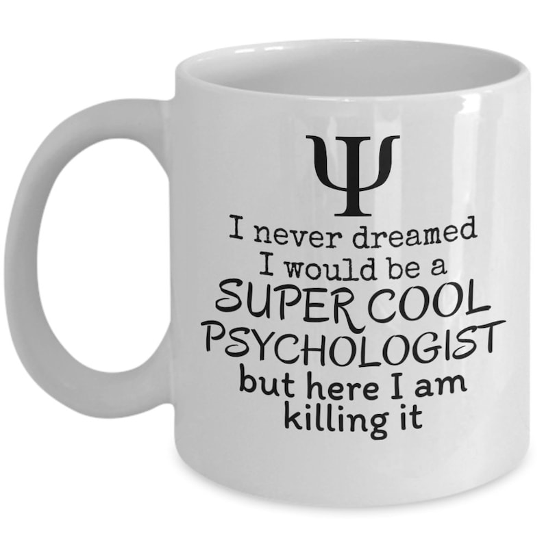 Super Cool Psychologist Funny Psychology Student Mug Gift Etsy