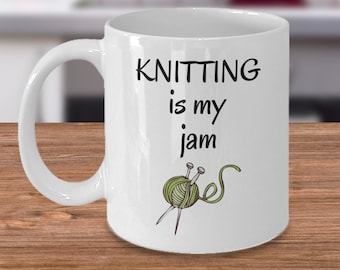 Funny Knitting crochet coffee mug - Knitting is my jam - Hilarious crocheting hobby gift - Gifts for Knitter Crocheter Mom Wife grandma