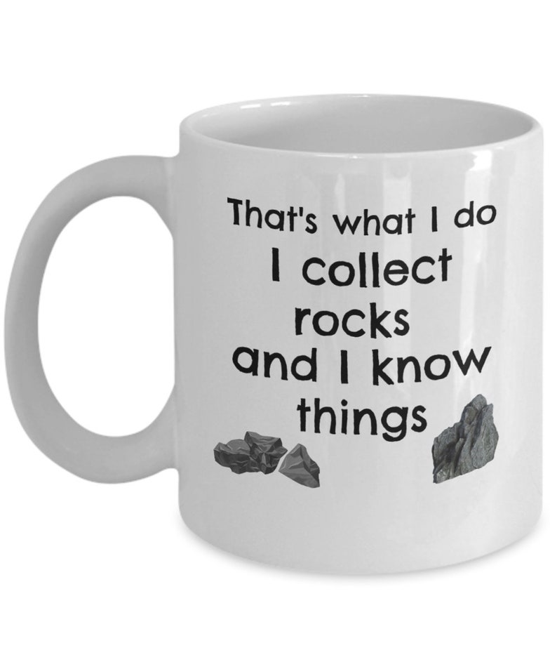 Funny Rock Hunting Mug I Collect Rocks and I Know Things Etsy