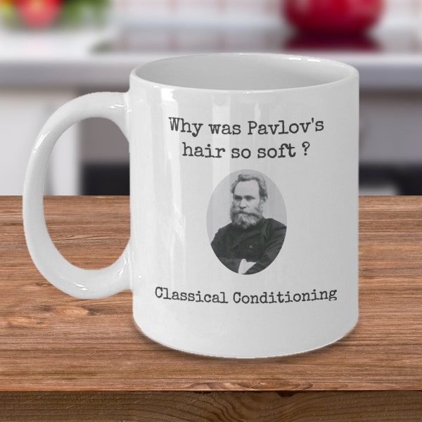 Psychologie Kaffeebecher - Warum war Pavlovs Haar so weich klassische Konditionierung - Ivan Pavlov lustige Psychologe Witz Geschenk