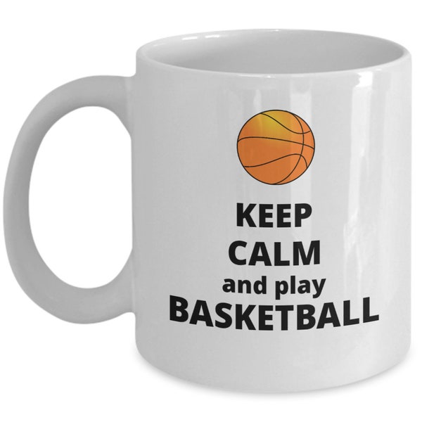 Keep calm and play basketball - basketball mug - basketball gift - funny basketball cup - future basketball player - sport lover gifts