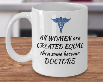 Female Doctor of medicine coffee mug - women doctors - Inspirational Med school gifts - Medical degree humor - hospital Doctors gifts