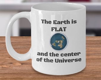Taza de tierra plana - La Tierra si plana - regalo zetético - no un globo terráqueo - taza de tierra plana - pisos de tierra - teoría de la conspiración - regalo de tierra plana