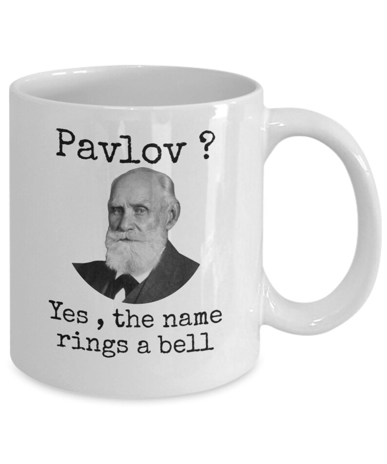 Psychology coffee mug Pavlov yes the name rings a bell Funny psychologist joke gift Classical conditioning Pavlov's Dogs joke gift image 2