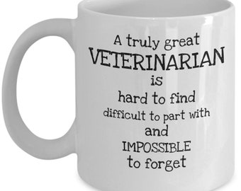 Veterinarian mug - A truly great veterinarian is hard to find - thank you gift for veterinarian - animal doctor - vet tech - funny vet gifts