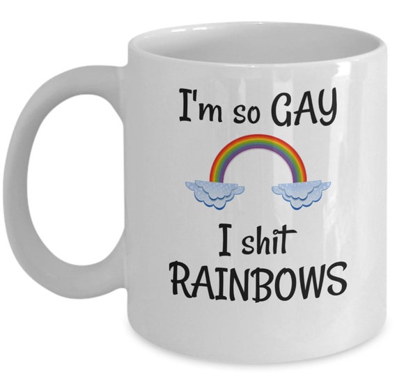 I'm So Gay I Sh*t Rainbows Funny Joke Novelty Personalised Ceramic Mug 