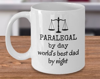 Paralegal by day worlds best dad by night - Funny Lawyer office father's day mug gift - legal work Law firm legal assistant paralegal gifts