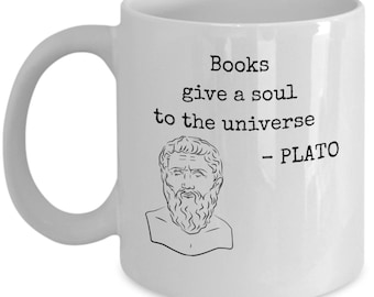 Taza de filosofía - Los libros dan un alma al universo - Cita del filósofo griego Platón - regalo de filosofía - regalo amante del libro - taza de libro - biblioteca