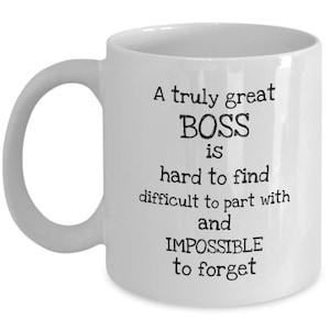 Boss coffee mug - A truly great boss is hard to find - coworker gift for boss - kiss ass coworker - best boss - gift for boss - boss gift