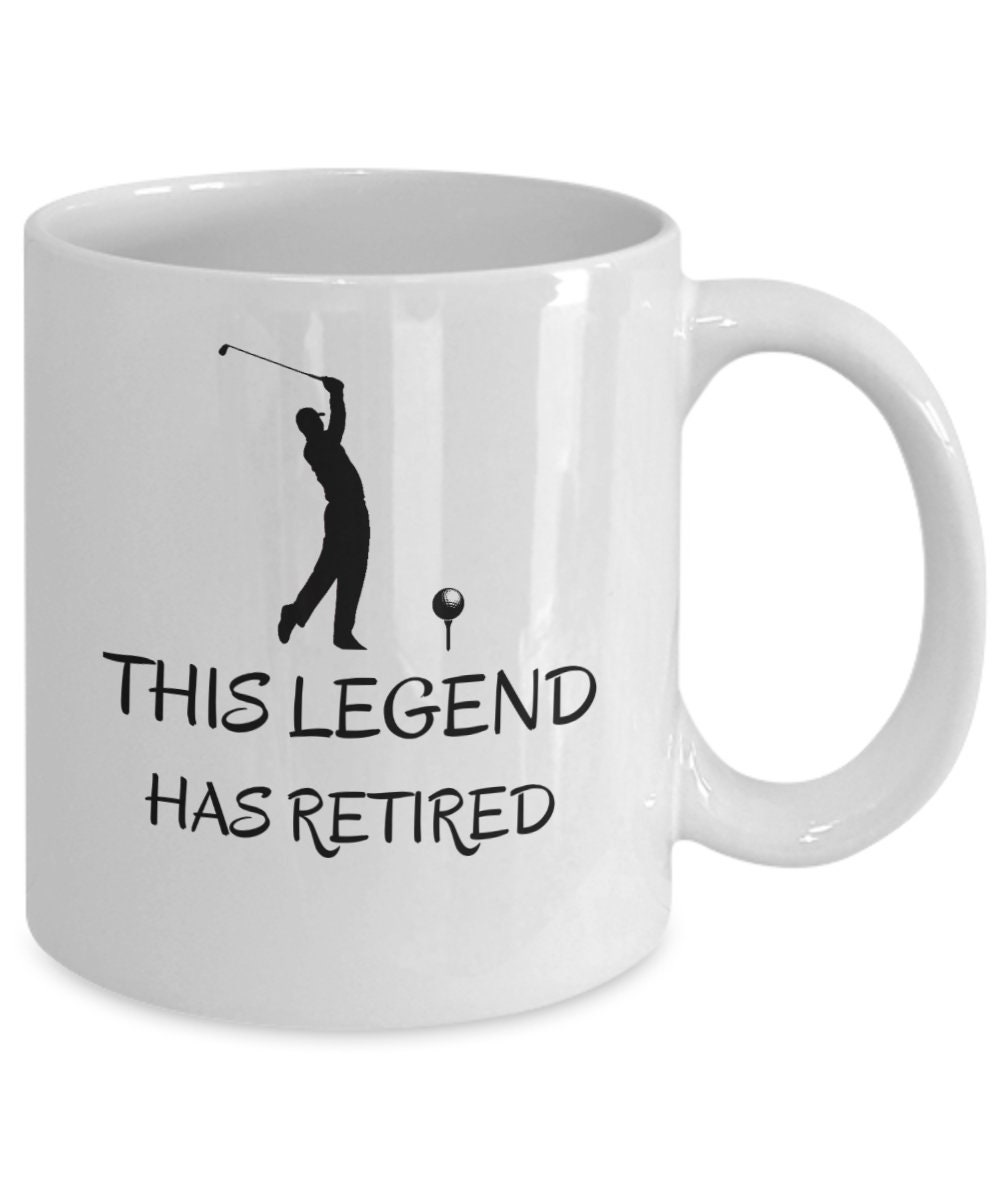 Golf Mug This Legend Has Retired Golf Gifts for Men Etsy