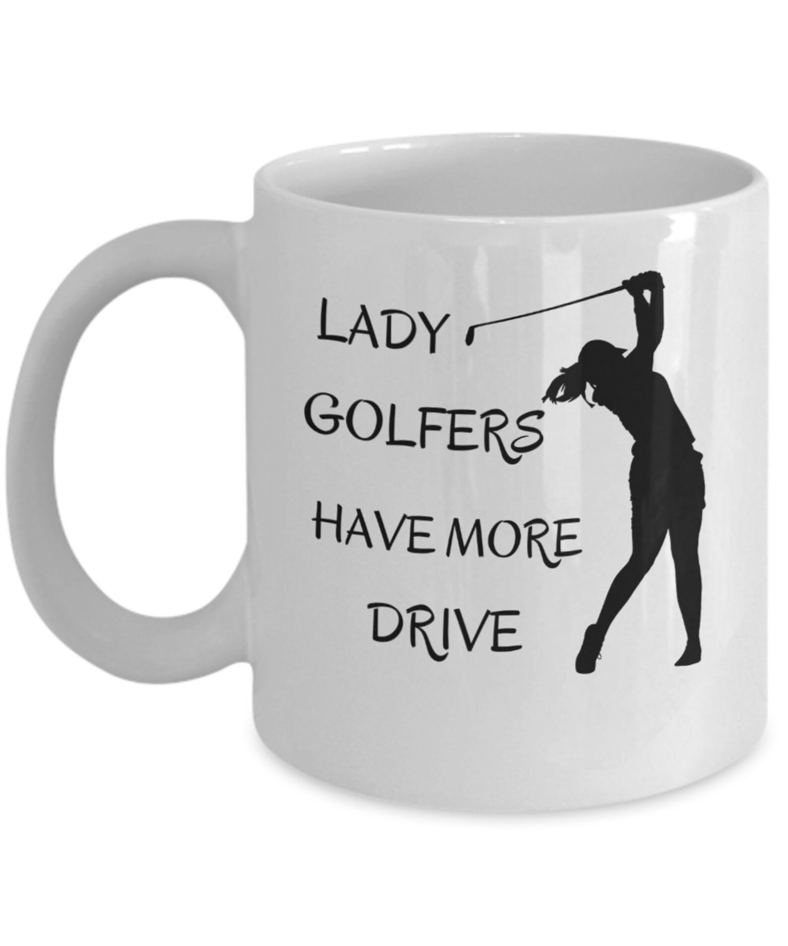 Golf mug Lady golfers have more drive golf gifts for women Etsy