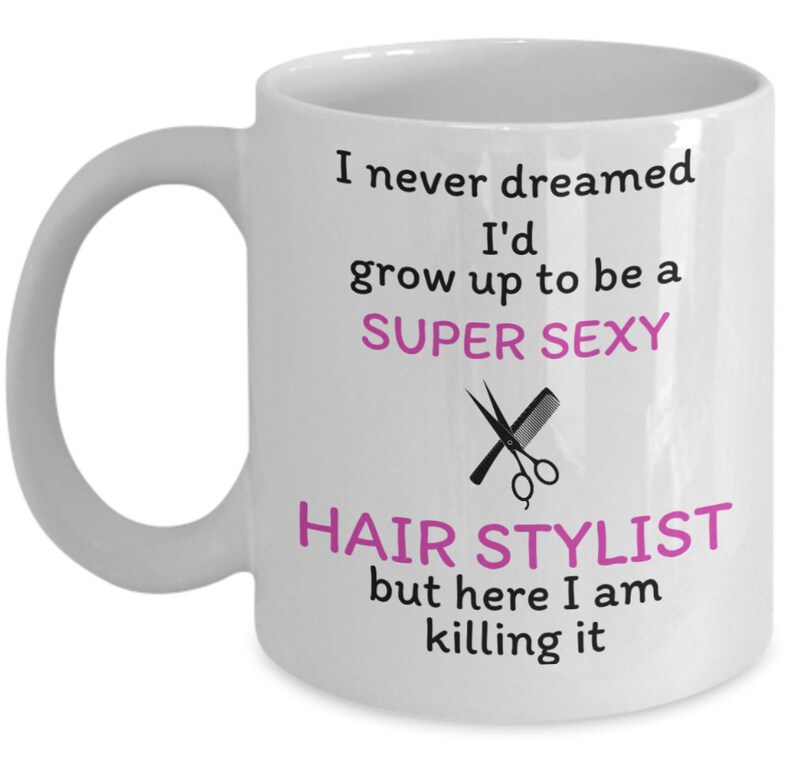 Funny Hairdresser Gift Super Sexy Hair Stylist Hair Etsy