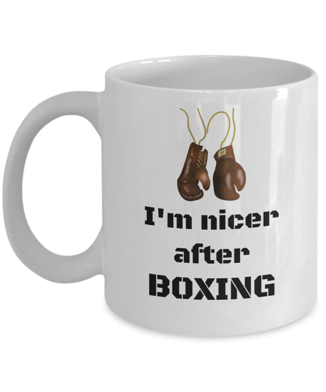 Boxing Glove Mug - I'm Nicer After Boxing - Funny Boxing Sports Lover ...