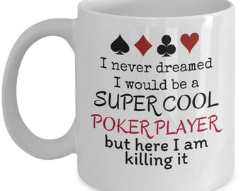 Poker mug - Super cool poker player - poker cards cup - poker gift - funny poker gifts for men - poker lover casino gifts - Poker humor