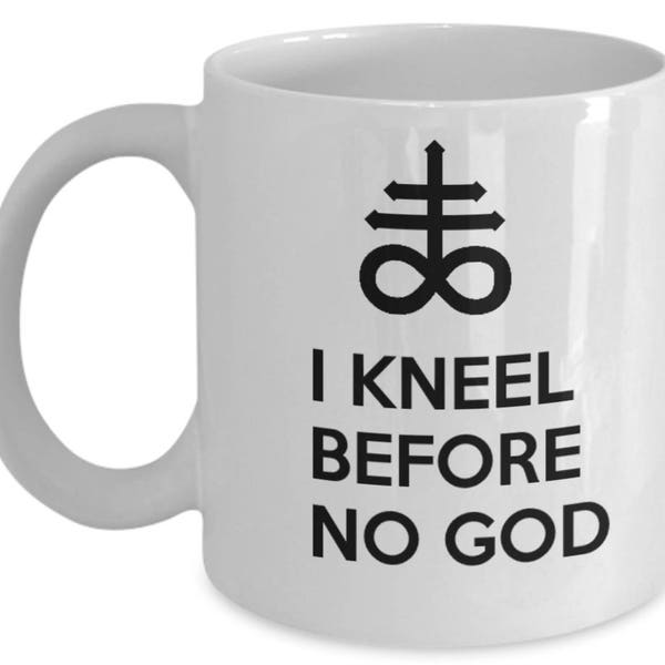 Satan mug - I kneel before no god  - leviathan cross symbol - Occult - 666 gifts - black magick - satanic cross - satanic gift - Luciferian