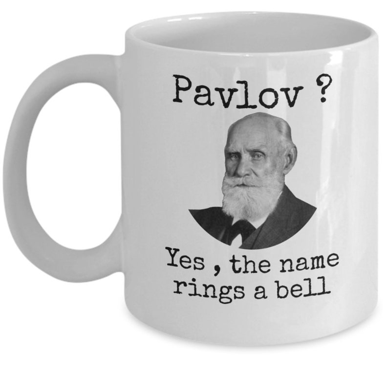 Psychology coffee mug Pavlov yes the name rings a bell Funny psychologist joke gift Classical conditioning Pavlov's Dogs joke gift image 1