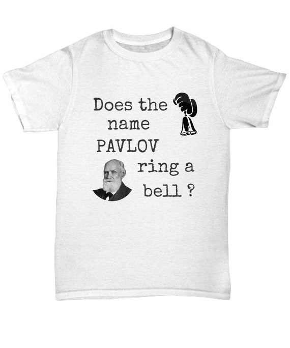 Does The Name Pavlov Ring A Bell? Funny Saying Graphic Gift Does The Name Pavlov Ring A Bell? Funny Saying Graphic Gift