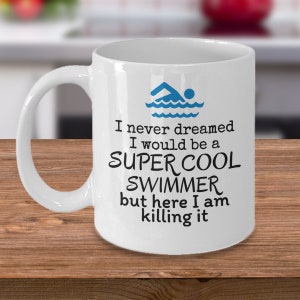 Super cool swimmer - Swimming water sports swim team coffee mug gift - swimmer gift - funny joke swimmer coach gifts - gift for swimmer