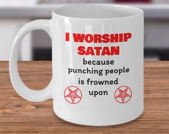 Satanic coffee mug - I worship Satan - Satanistic symbol Baphomet - Witty occult Satan philosophy 666 - funny satanic church ritual gifts