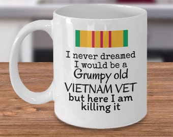 Grumpy old Vietnam vet - Funny Vietnam veteran symbol coffee mug - Army agent orange - dd 214 military family armed forces ex soldier gift