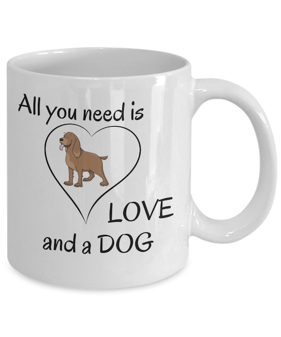 All You Need is Love and A Dog - Pets Dog Themed Coffee Mug - Dogs Lover  Funny Puppies Gifts - Cute Dogs Novelty Gift Cup for Dog Mom Dad - Etsy