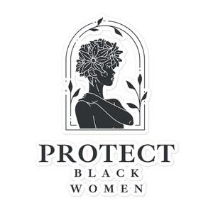 Protect black women sticker