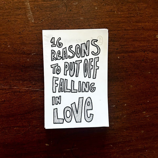 16 Reasons to Put Off Falling in Love | Original Poetry Mini Zine