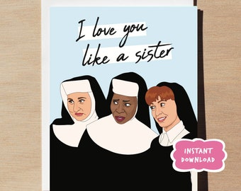 Sister Act Śmieszna kartka okolicznościowa DO DRUKU