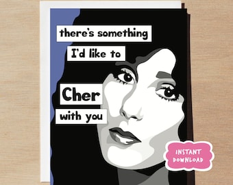 Cher Greeting Card PRINTABLE