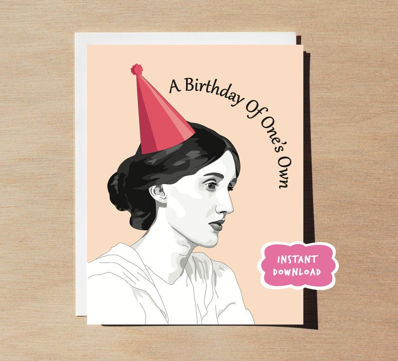 K&ouml;nnte beinhalten: Eine druckbare Geburtstagskarte mit einer Schwarzwei&szlig;illustration einer Frau, die einen rosa Partyhut tr&auml;gt. Der Text auf der Karte lautet "A Birthday Of One's Own".