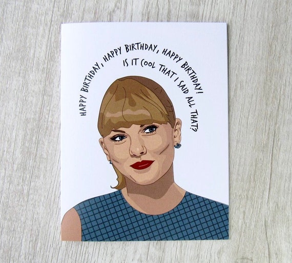 Taylor Swift Funny Birthday Card Delicate Lyrics