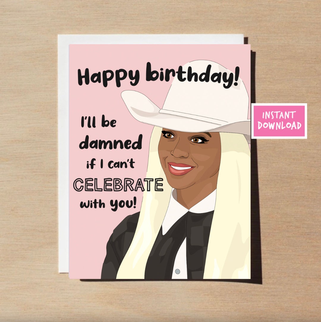 Beyonce Texas Hold Em Funny Birthday Card PRINTABLE - Etsy